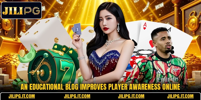 An educational blog improves player awareness online