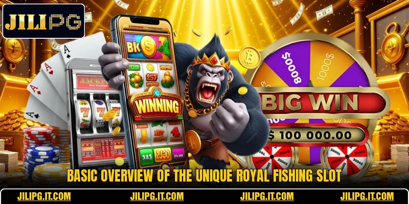 Basic overview of the unique Royal Fishing Slot