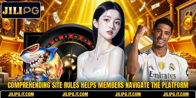 Comprehending site rules helps members navigate the platform Comprehending site rules helps members navigate the platform