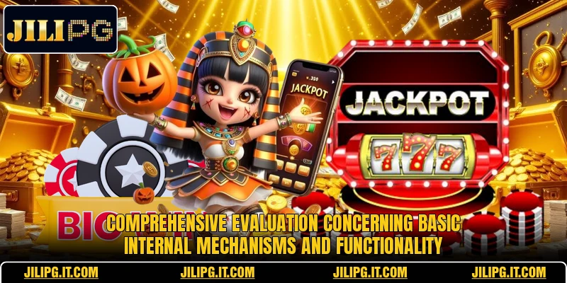 Comprehensive evaluation concerning basic internal mechanisms and functionality