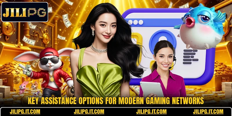 Key assistance options for modern gaming networks